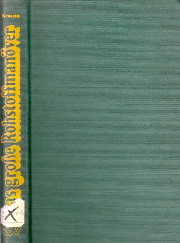 Stock image for Das groe Rohstoffmanver. Wie abhngig ist unsere Wirtschaft? for sale by Bernhard Kiewel Rare Books