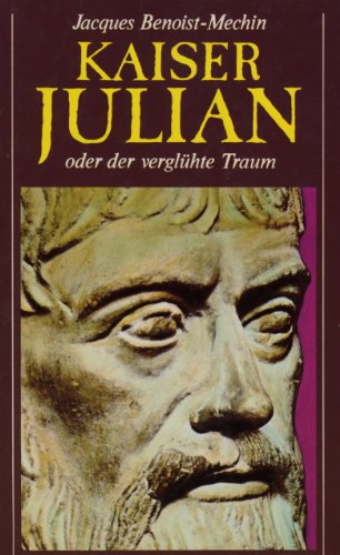 Beispielbild fr Kaiser Julian oder der vergluehte Traum zum Verkauf von Buchhandlung-Antiquariat Sawhney