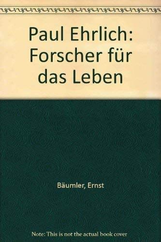 Stock image for Paul Ehrlich. Forscher fr das Leben for sale by medimops