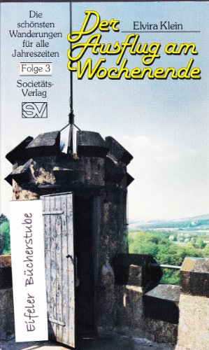 Beispielbild fr Der Ausflug am Wochenende III. Die schnsten Wanderungen fr alle Jahreszeiten zum Verkauf von Versandantiquariat Felix Mcke