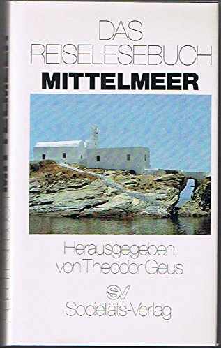 Beispielbild fr Das Reiselesebuch Mittelmeer zum Verkauf von Antiquariat Armebooks