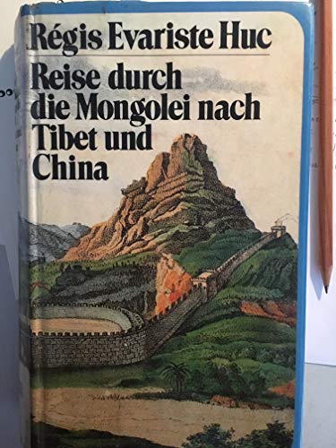 Imagen de archivo de Reise durch die Mongolei nach Tibet und China a la venta por medimops