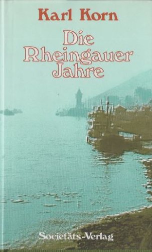Beispielbild fr Die Rheingauer Jahre zum Verkauf von medimops