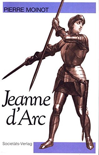 Jeanne d'Arc - Die Macht und die Unschuld