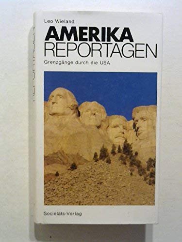 Stock image for Amerika - Reportagen. Grenzgnge durch die USA for sale by Leserstrahl  (Preise inkl. MwSt.)