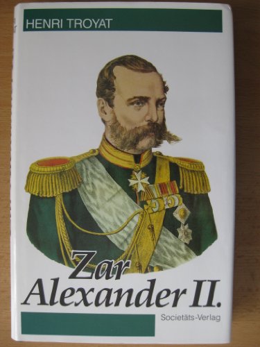 Beispielbild fr Zar Alexander II. zum Verkauf von 3 Mile Island