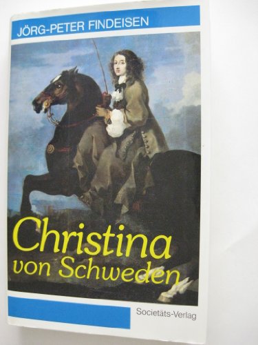 9783797305145: Christina von Schweden. Legende durch Jahrhunderte