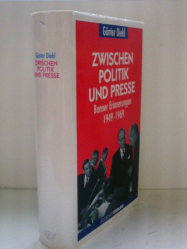 Beispielbild fr Zwischen Politik und Presse zum Verkauf von Antiquariat Walter Nowak