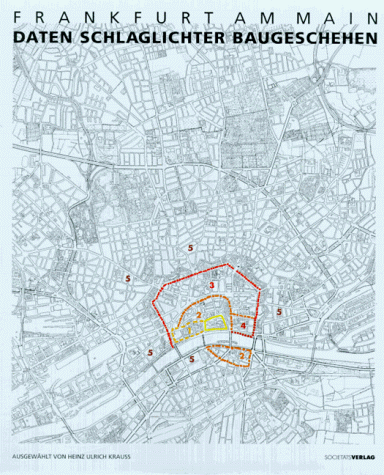 Beispielbild fr Frankfurt am Main: Daten, Schlaglichter, Baugeschehen zum Verkauf von Antiquariat Maiwald