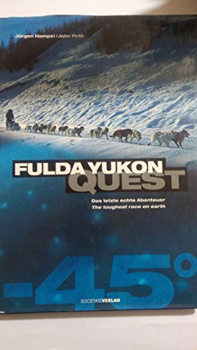 Beispielbild fr Fulda Yukon Quest. Das letzte echte Abenteuer zum Verkauf von medimops