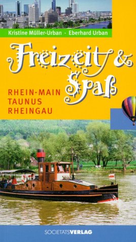 Beispielbild fr Freizeit und Spa. Rhein-Main, Taunus, Rheingau zum Verkauf von medimops