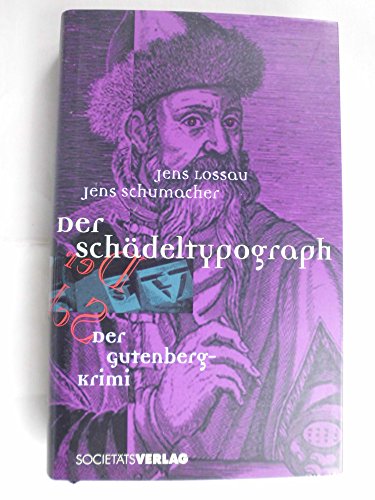 Beispielbild fr Der Schdeltypograph: Der Gutenberg-Krimi zum Verkauf von medimops