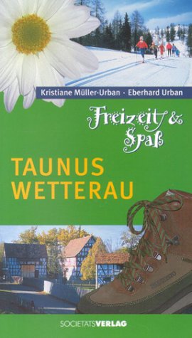 Stock image for Freizeit und Spa: Taunus, Wetterau for sale by medimops