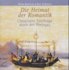 Die Heimat der Romantik. CD. Literarische StreifzÃ¼ge durch den Rheingau. (9783797308191) by Boehncke, Heiner; Sarkowicz, Hans