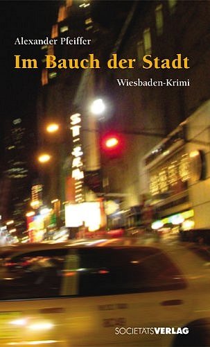 Beispielbild fr Im Bauch der Stadt. Wiesbaden-Krimi zum Verkauf von Hylaila - Online-Antiquariat