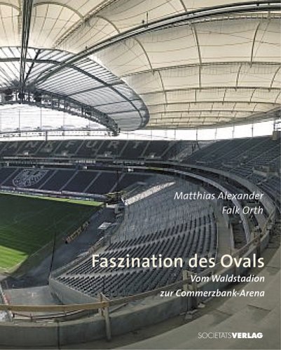 9783797309358: Faszination des Ovals : vom Waldstadion zur Commerzbank-Arena.