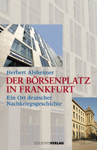 Beispielbild fr Der Brsenplatz in Frankfurt. Ein Ort deutscher Nachkriegsgeschichte. zum Verkauf von Steamhead Records & Books