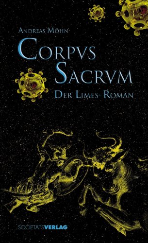 Stock image for Corpus Sacrum: Der Limes-Roman for sale by medimops
