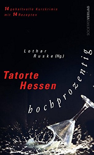 hochprozentig - Ruske, Lothar (Hg.)