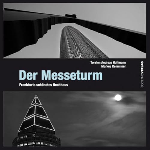 Stock image for Der Messeturm: Frankfurts schnstes Hochhaus for sale by medimops