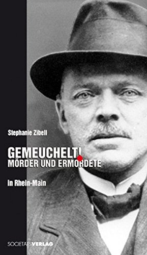 Beispielbild fr Gemeuchelt!: Mrder und Ermordete in Rhein-Main zum Verkauf von medimops