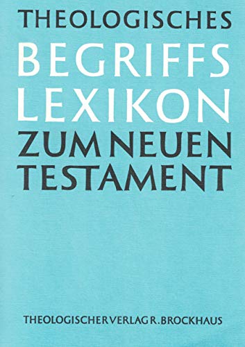 Beispielbild fr Theologisches Begriffslexikon zum Neuen Testament. zum Verkauf von medimops