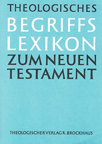 Theologisches Begriffslexikon zum Neuen Testament. - Lothar; Beyreuther, Erich; Bietenhard, Hans (Hrsg.). Coenen