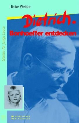 Stock image for Dietrich. Bonhoeffer entdecken for sale by Der Ziegelbrenner - Medienversand