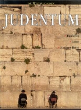 Judentum. ( Die Weltreligionen) . (9783797500243) by Unknown Author