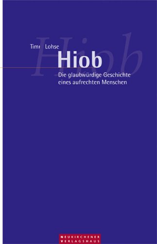 Imagen de archivo de Hiob. Die glaubwrdige Geschichte eines aufrechten Menschen a la venta por medimops