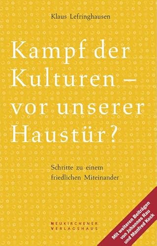 9783797501455: Kampf der Kulturen - vor unserer Haustr? Schritte zu einem friedlichen MIteinander