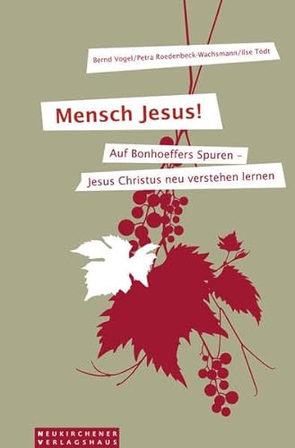 9783797501844: Mensch Jesus!: Auf Bonhoeffers Spuren - Jesus Christus neu verstehen lernen