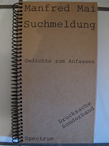 Beispielbild fr Suchmeldung. Gedichte zum Anfassen [Perfect Paperback] zum Verkauf von tomsshop.eu