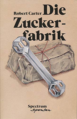 Beispielbild fr Die Zuckerfabrik zum Verkauf von Versandantiquariat Felix Mcke