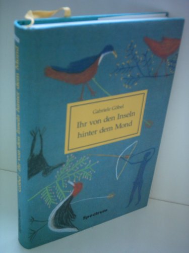 Stock image for Ihr von den Inseln hinter dem Mond. Ein Kinderroman for sale by Leserstrahl  (Preise inkl. MwSt.)