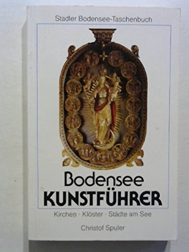 9783797700384: Bodensee-Kunstfnhrer : Kirchen, Klster u. StSdte am See. [Unbound] by Bodens...