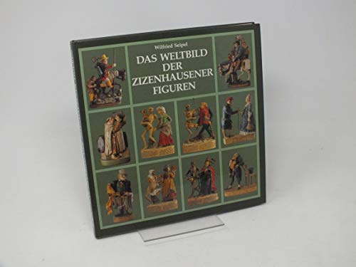 Das Weltbild der Zizenhausener Figuren (German Edition) (9783797700841) by Seipel, Wilfried