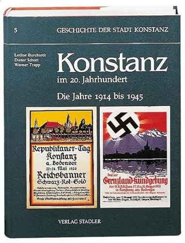 Geschichte der Stadt Konstanz im 20. Jh. Die Jahre 1914 bis 1945; BD 5