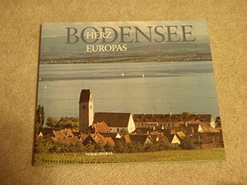 Imagen de archivo de Bodensee - Herz Europas. Dt. Engl. Franz. a la venta por medimops