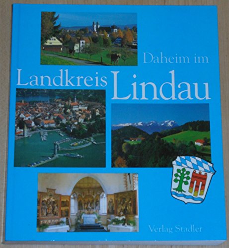 Beispielbild fr Daheim im Landkreis Lindau zum Verkauf von Gerald Wollermann