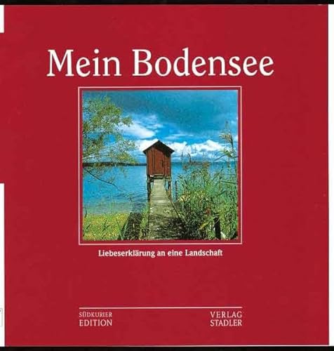 Stock image for Mein Bodensee: Liebeserklrung an eine Landschaft for sale by Gabis Bcherlager