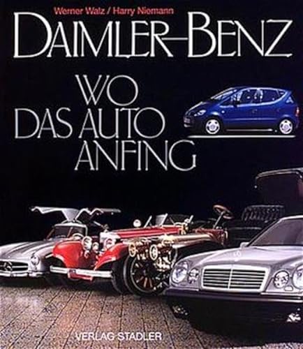 Stock image for Daimler-Benz, Wo das Auto anfing for sale by Ammareal
