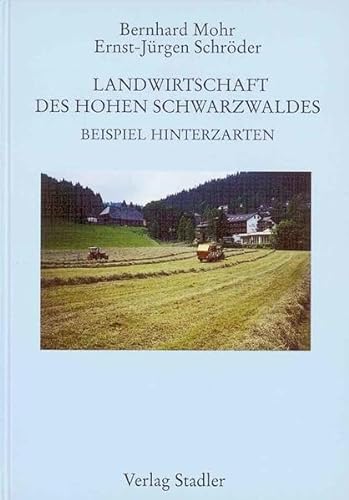9783797703989: Mohr, B: Landwirtschaft d. Hohen Schwarzwaldes