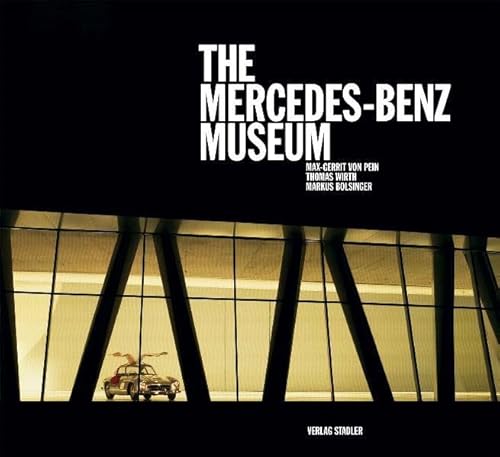 9783797705297: The Mercedes-Benz Museum - Pein, Max G von