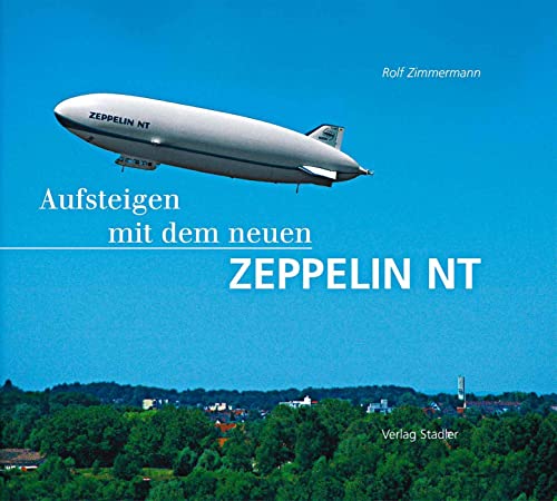 Imagen de archivo de Aufsteigen mit dem neuen Zeppelin NT a la venta por medimops