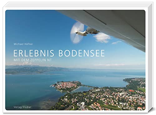 Stock image for ERLEBNIS BODENSEE - MIT DEM ZEPPELIN NT for sale by medimops