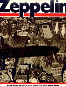 Stock image for Blick aus dem Zeppelin. Luftaufnahmen aus den Jahren 1929 - 1933 for sale by Bernhard Kiewel Rare Books