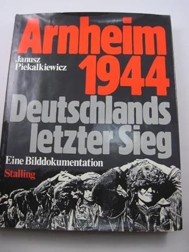Beispielbild fr Arnheim 1944: Deutschlands Letzter Sieg zum Verkauf von Better World Books