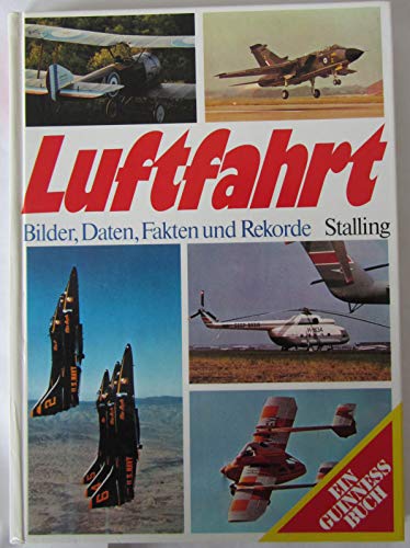 Beispielbild fr Luftfahrt. Bilder, Daten, Fakten und Rekorde zum Verkauf von Gerald Wollermann