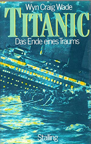 Stock image for Titanic. Das Ende eines Traums for sale by medimops